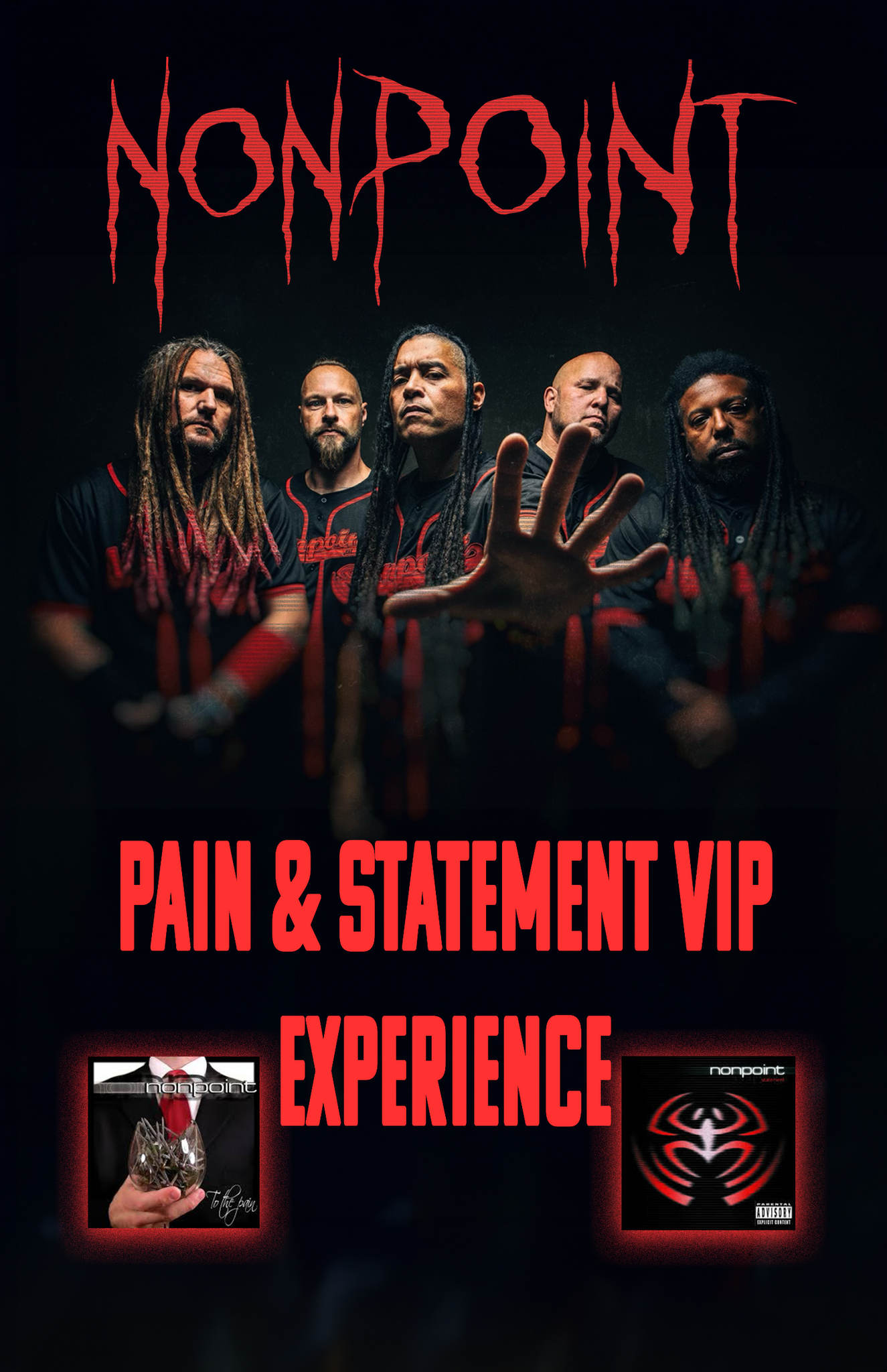 Pain & Statement VIP Experience